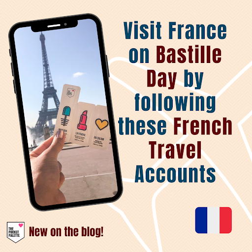 French Travel Inspiration for Bastille Day 2020